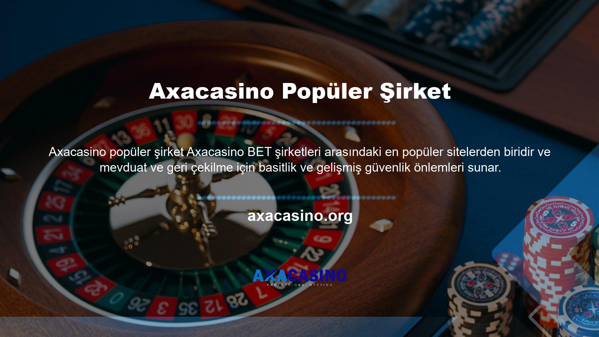 Bu arada, Axacasino sektöre girdi ve kısa sürede büyük platformlar için en çok tercih edilen oyun sitesi haline geldi